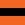 Orange with black stripe